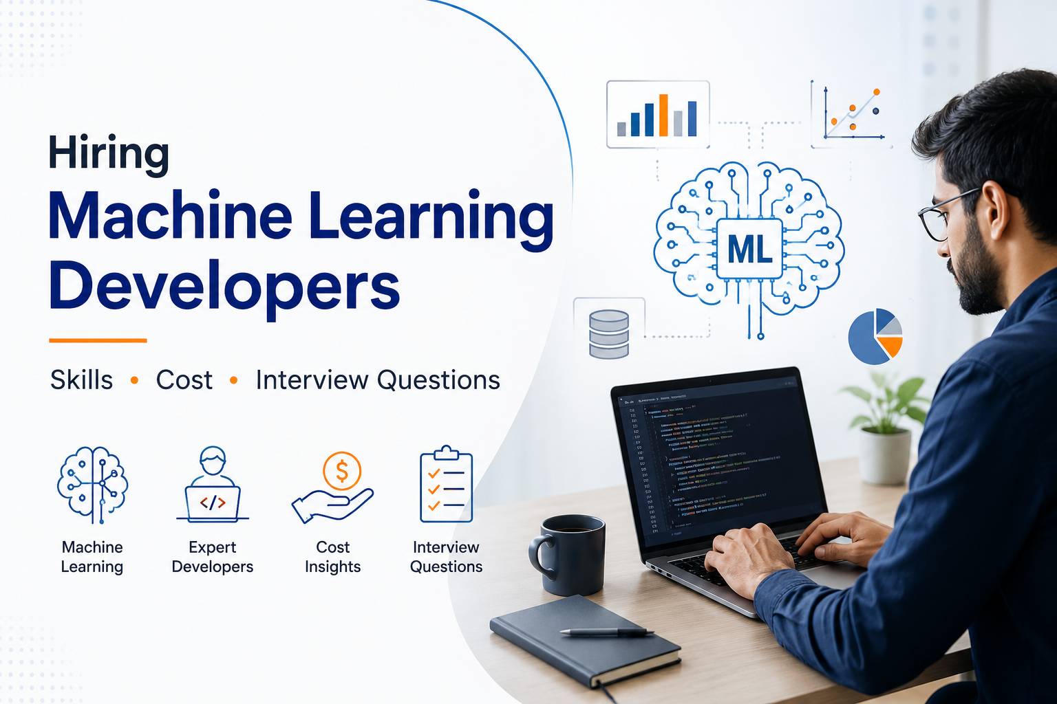 Hiring Machine Learning Developers: Skills, Cost, and Interview Questions