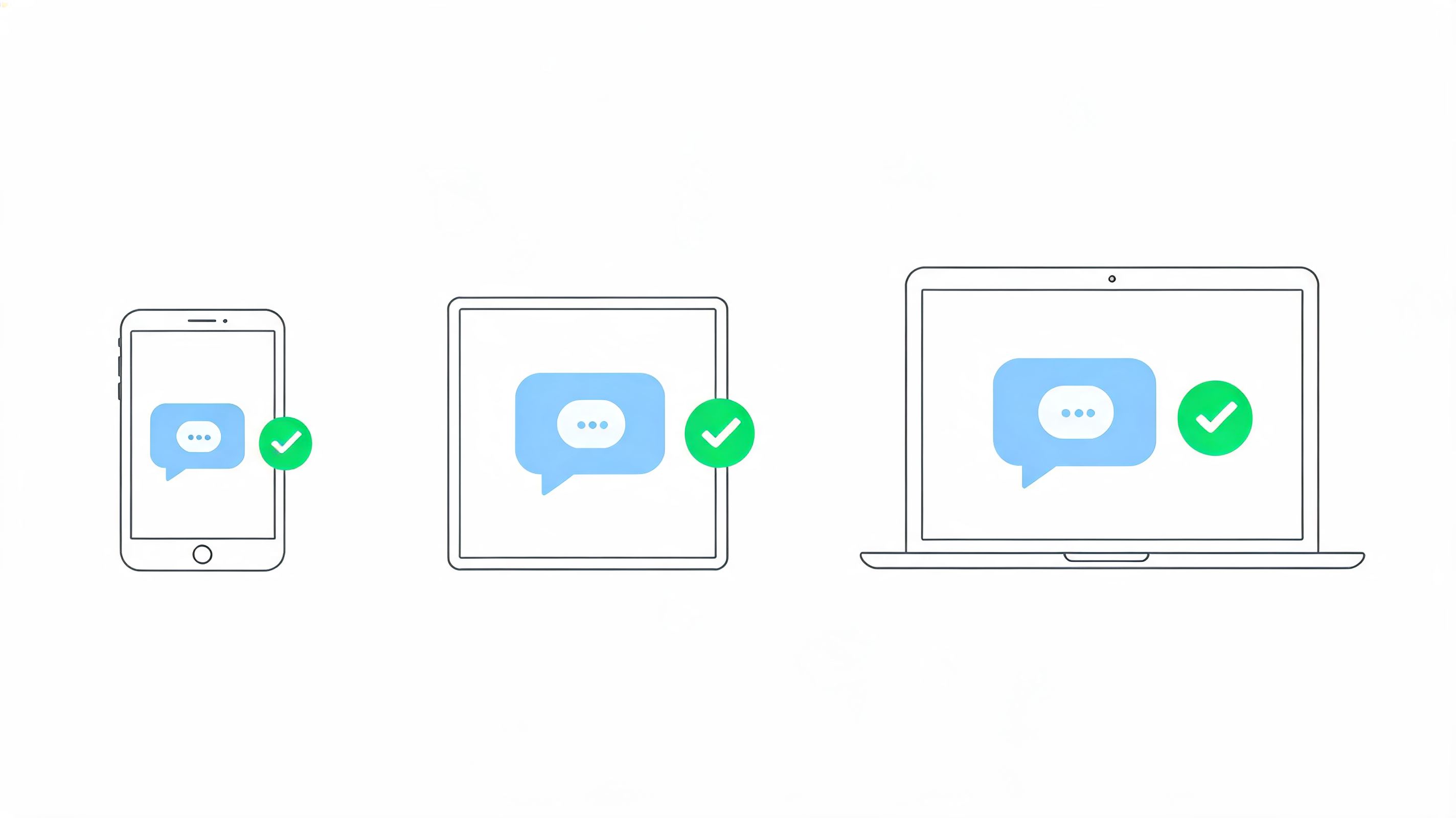 Icons of a smartphone, tablet, and laptop featuring blue speech bubble icons with green checkmarks.