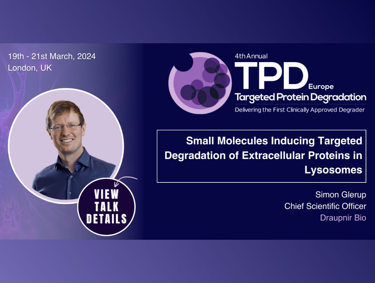 Our CSO Simon Glerup is invited speaker at the 4th Annual TPD Europe conference, presenting our platform for small molecule degraders of extracellular proteins