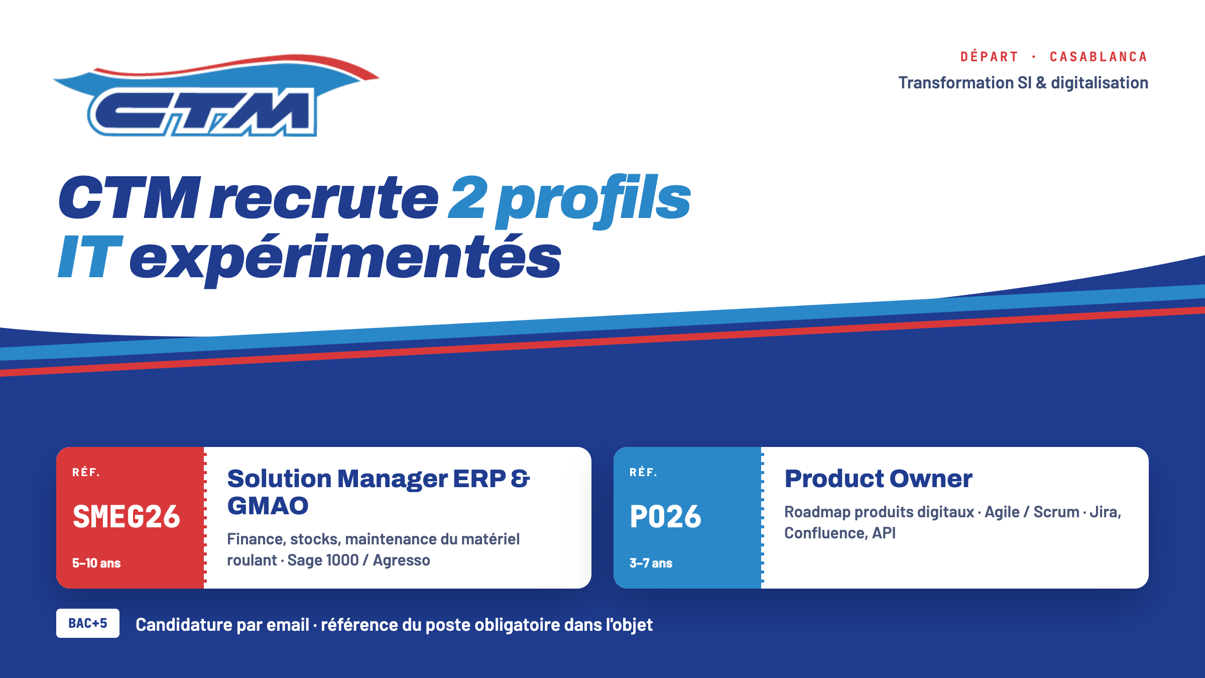CTM recrute 2 profils IT expérimentés à Casablanca