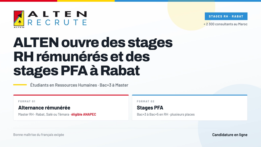 ALTEN ouvre des stages RH rémunérés et des stages PFA à Rabat