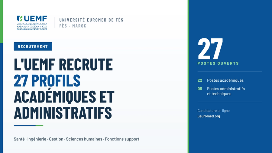 L'Université Euromed de Fès (UEMF) recrute plusieurs profils académiques et administratifs