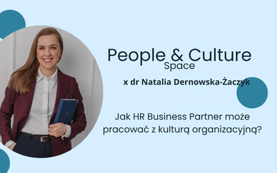 Jak HR Business Partner może pracować z kulturą organizacyjną?