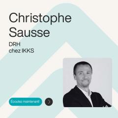Ép. 11 – Piloter les RH quand la pression est maximale – avec Christophe Sausse