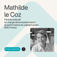 Ép. 19 – Organiser l'entreprise autour des compétences – avec Mathilde Le Coz