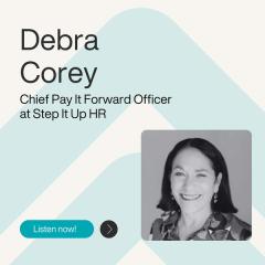 Ep. 5 - The Rebel HR Mindset: Why Challenging Convention Builds Engagement - with Debra Corey
