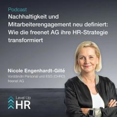 Ep. 24 - Nachhaltigkeit und Mitarbeiterengagement neu definiert: Wie die freenet AG ihre HR-Strategie transformiert - mit Nicole Engenhardt-Gillé