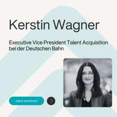 Ep. 77 – HR im Driver Seat: Warum Recruiting über Zukunftsfähigkeit entscheidet - mit Kerstin Wagner