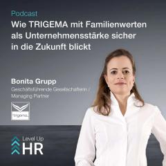 Ep. 25 - Wie TRIGEMA mit Familienwerten als Unternehmensstärke sicher in die Zukunft blickt - mit Bonita Grupp