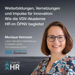Ep. 18 - Weiterbildungen, Vernetzungen und Impulse für Innovation: Wie die VDV-Akademie HR im ÖPNV begleitet - mit Monique Heimann