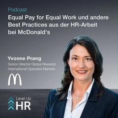 Ep. 34 - Equal Pay for Equal Work und andere Best Practices aus der HR-Arbeit bei McDonald's - mit Yvonne Prang