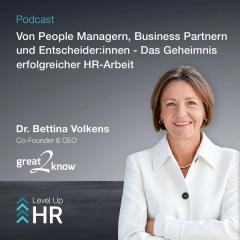 Ep. 28 - Von People Managern, Business Partnern und Entscheider:innen - Das Geheimnis erfolgreicher HR-Arbeit - mit Dr. Bettina Volkens