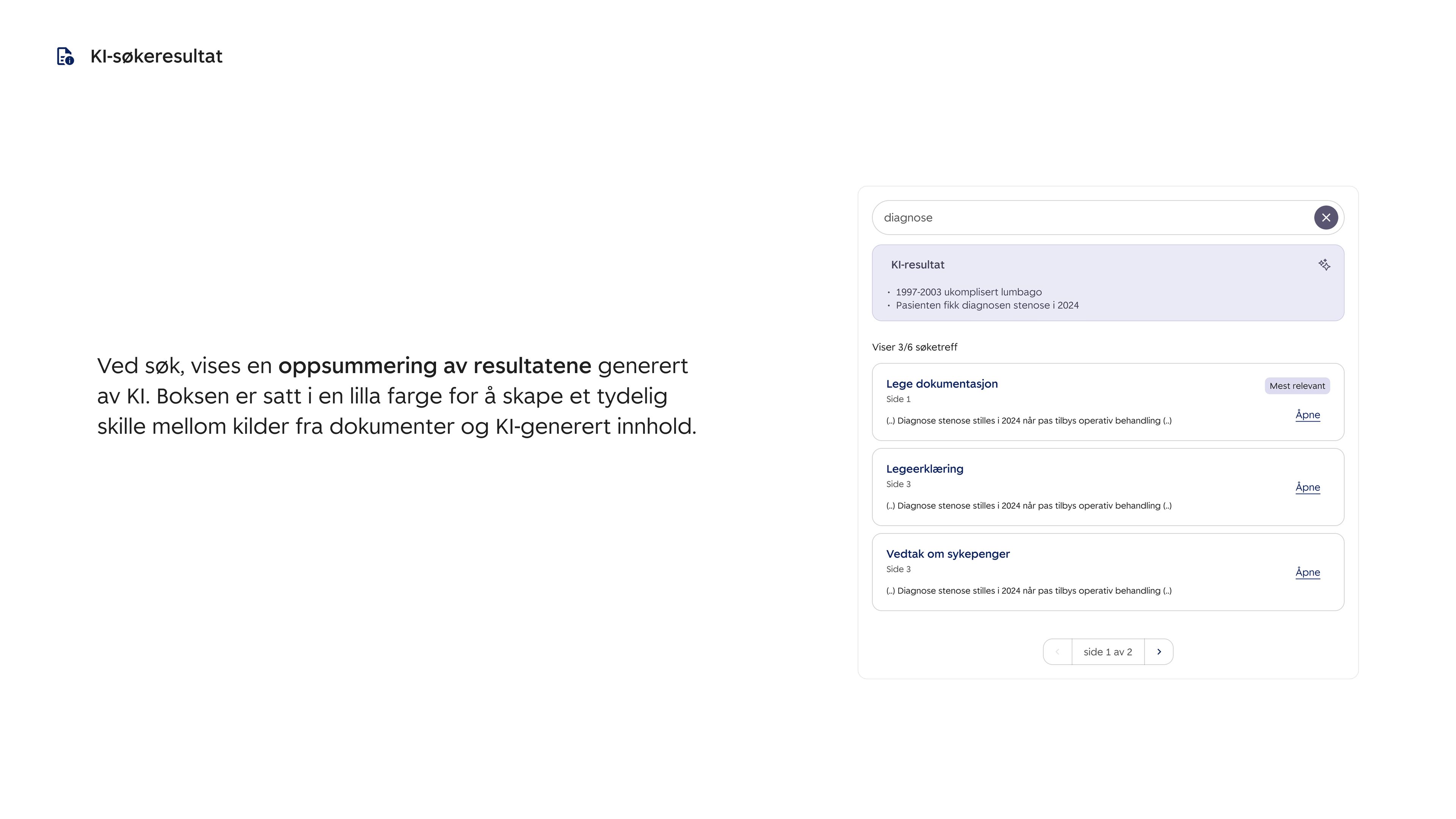 Ved søk, vises en oppsummering av resultatene generert av KI. Boksen er satt i en lilla farge for å skape et tydelig skille mellom kilder fra dokumenter og KI-generert innhold.