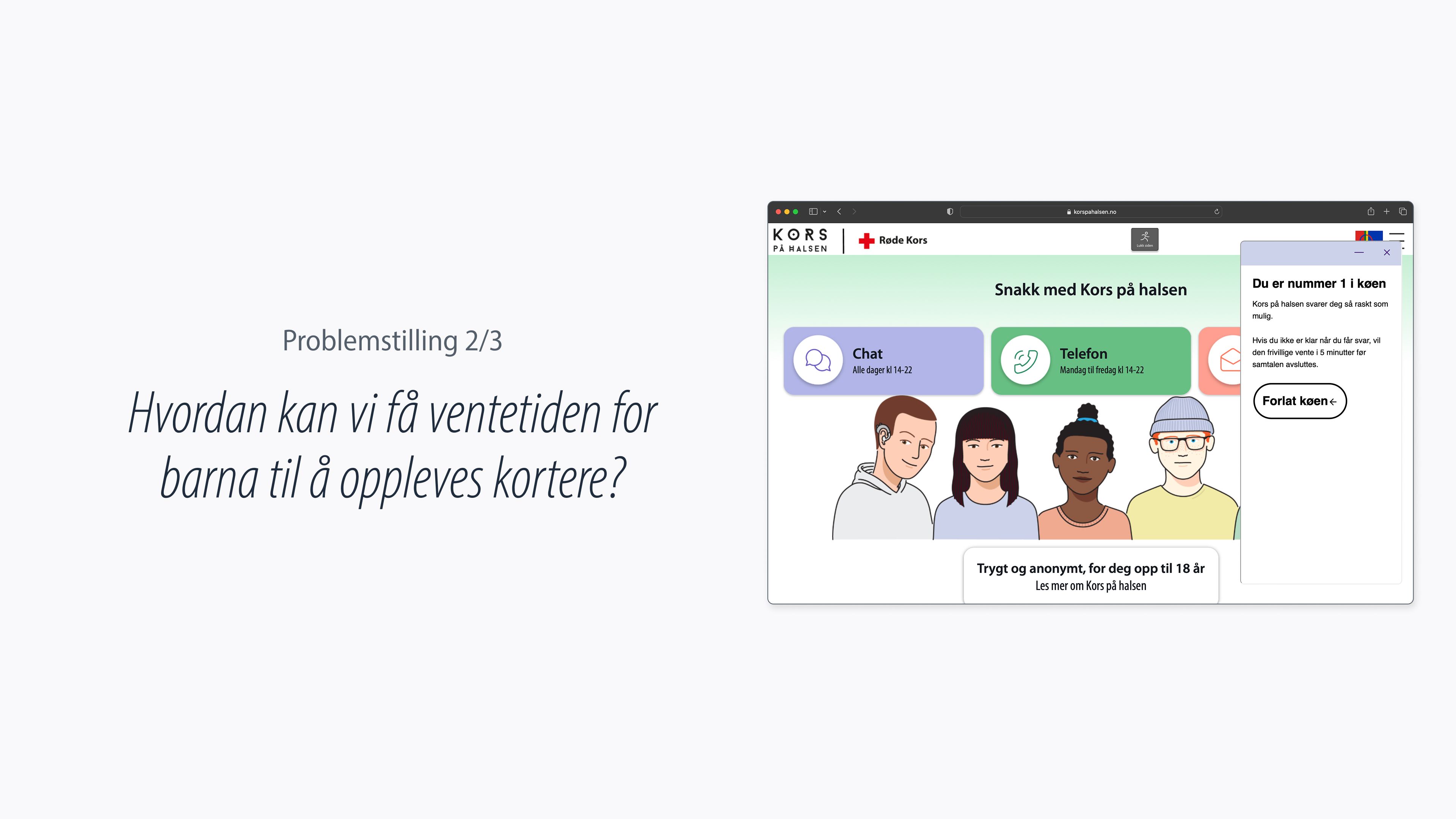 Problemstilling 2: Hvordan kan vi få ventetiden for barna til å oppleves kortere?