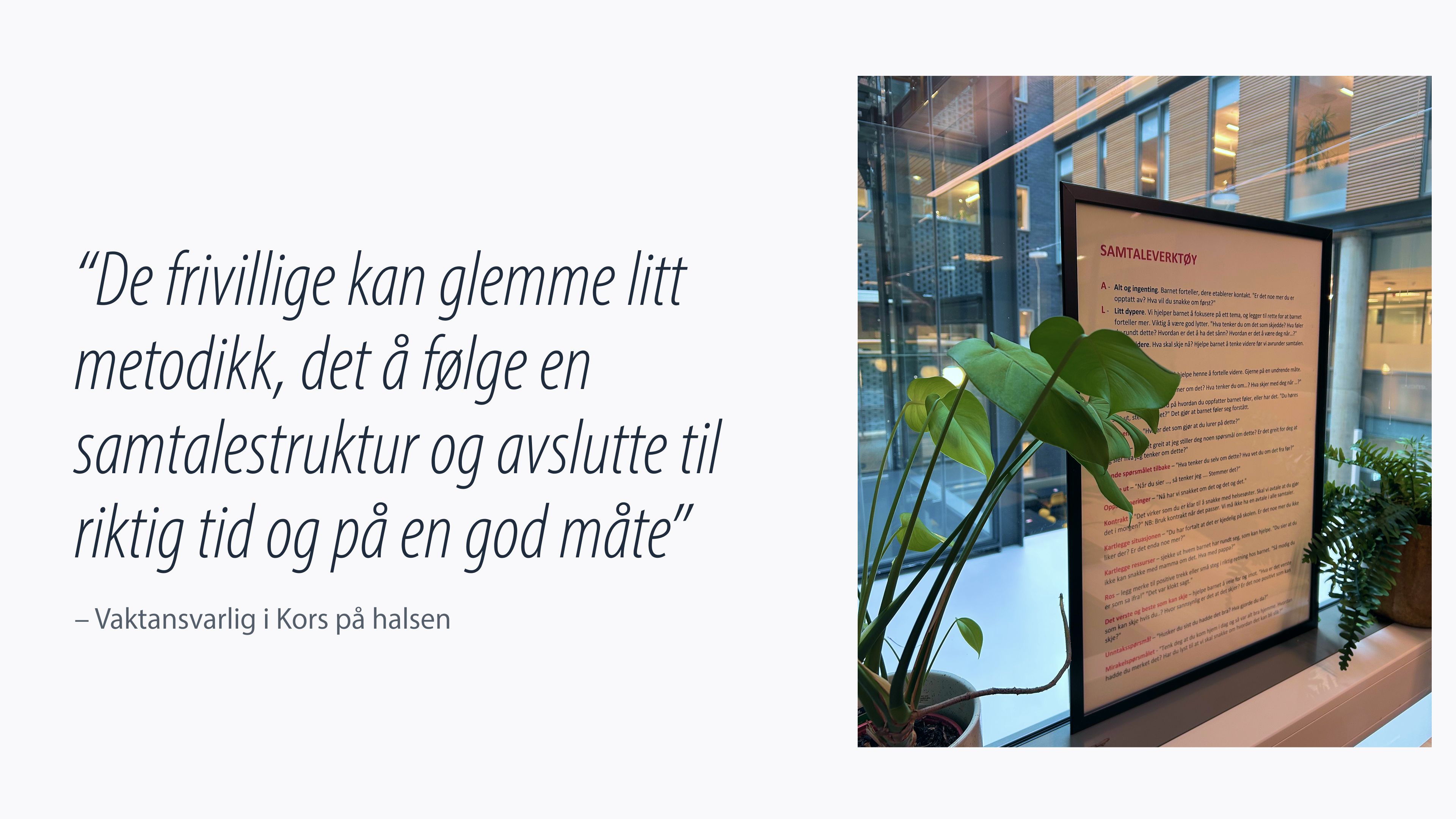 Vaktansvarlig i Kors på halsen: "De frivillige kan glemme litt metodikk, det å følge en samtalestruktur og avslutte til riktig tid og på en god måte"