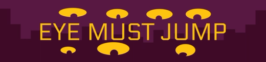 Eye Must Jump