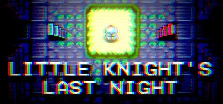 Little Knight's Last Night