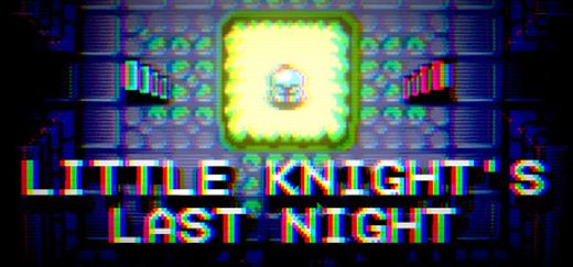 Little Knight's Last Night