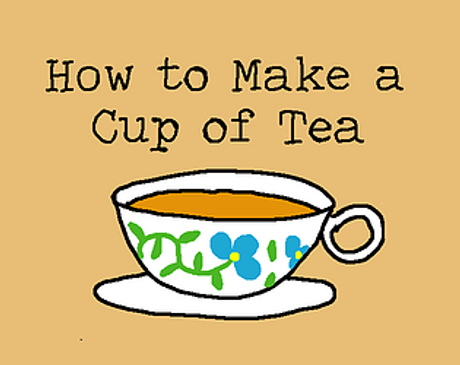How to Make a Cup of Tea