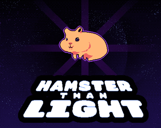 Hamster than Light