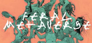 Feral Metaverse