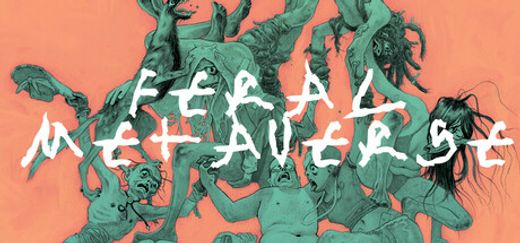 Feral Metaverse