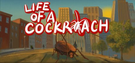 Life of a Cockroach