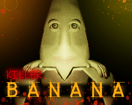 KILLER BANANA