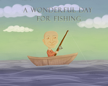 A Wonderful Day For Fishing