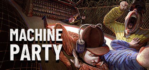 Machine Party