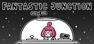 FANTASTIC JUNCTION