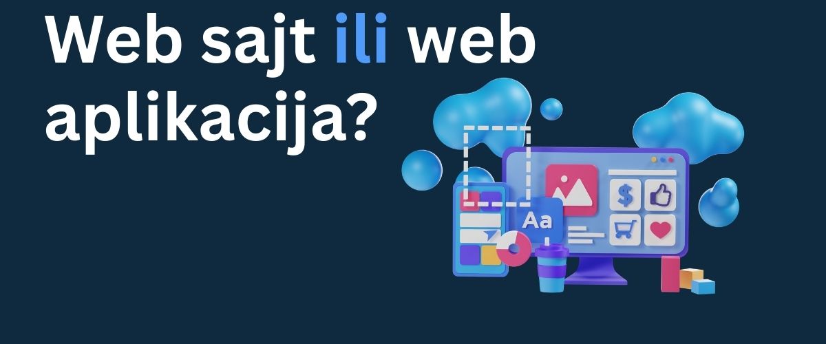 Web sajt ili aplikacija?