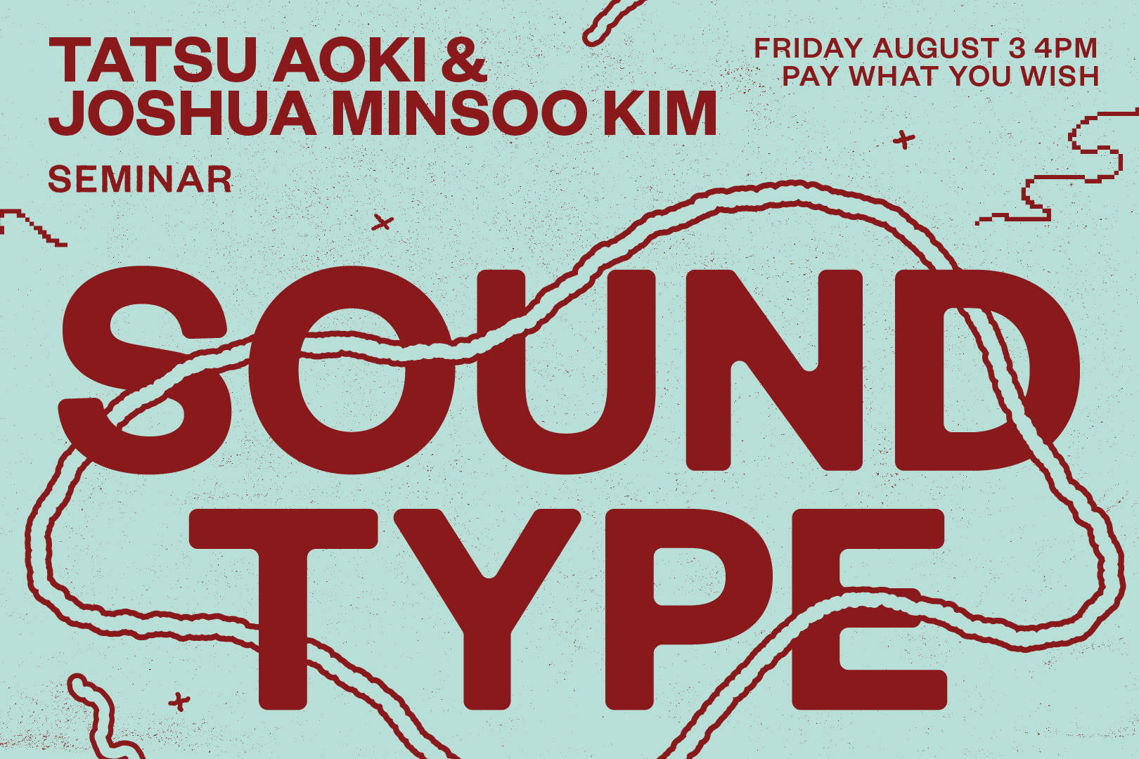 Mint colored SOUND TYPE Seminar poster naming Tatsu Aoki and Joshua Minsoo Kim.