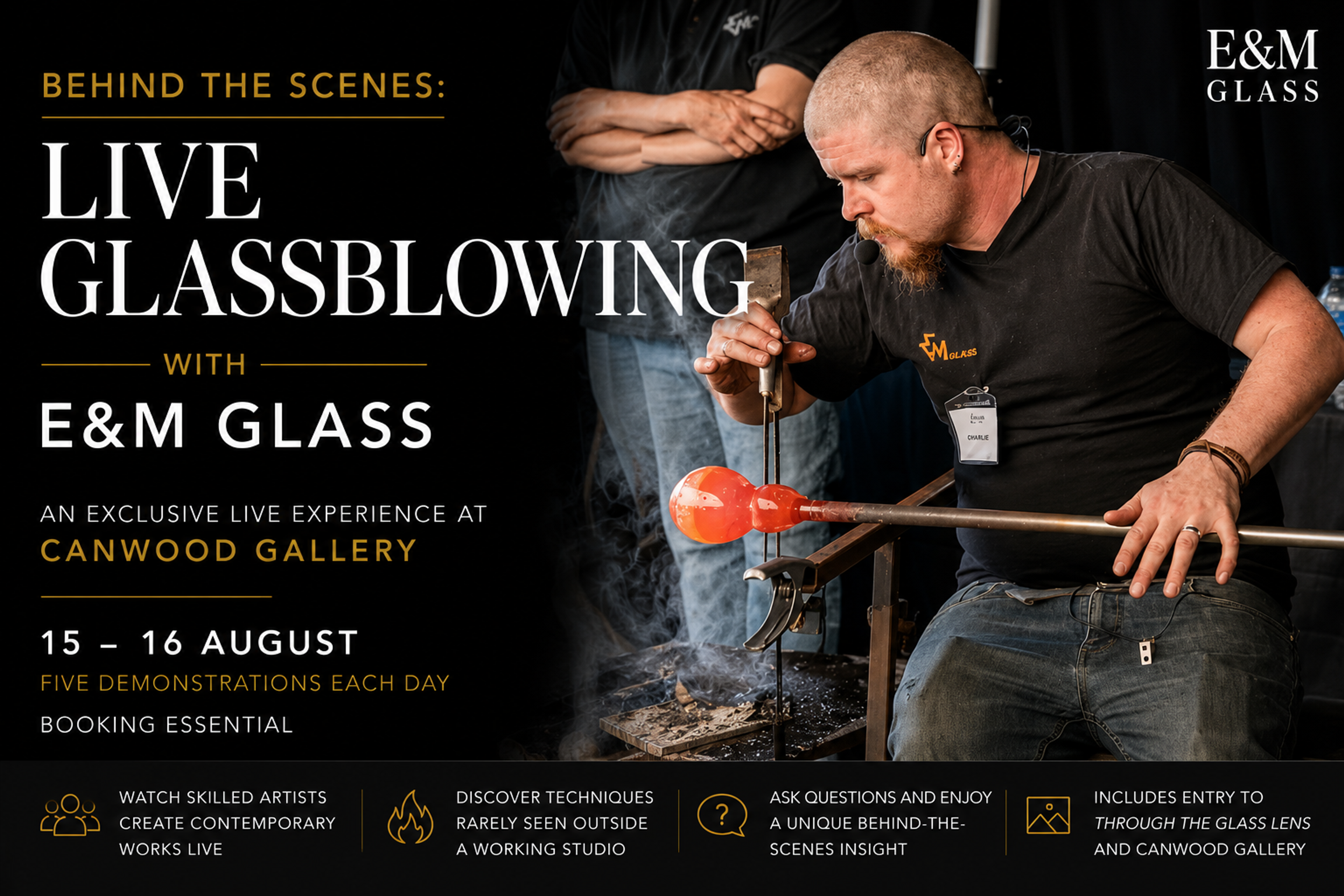 Live Glassblowing on 15/16 August at Canwood Gallery