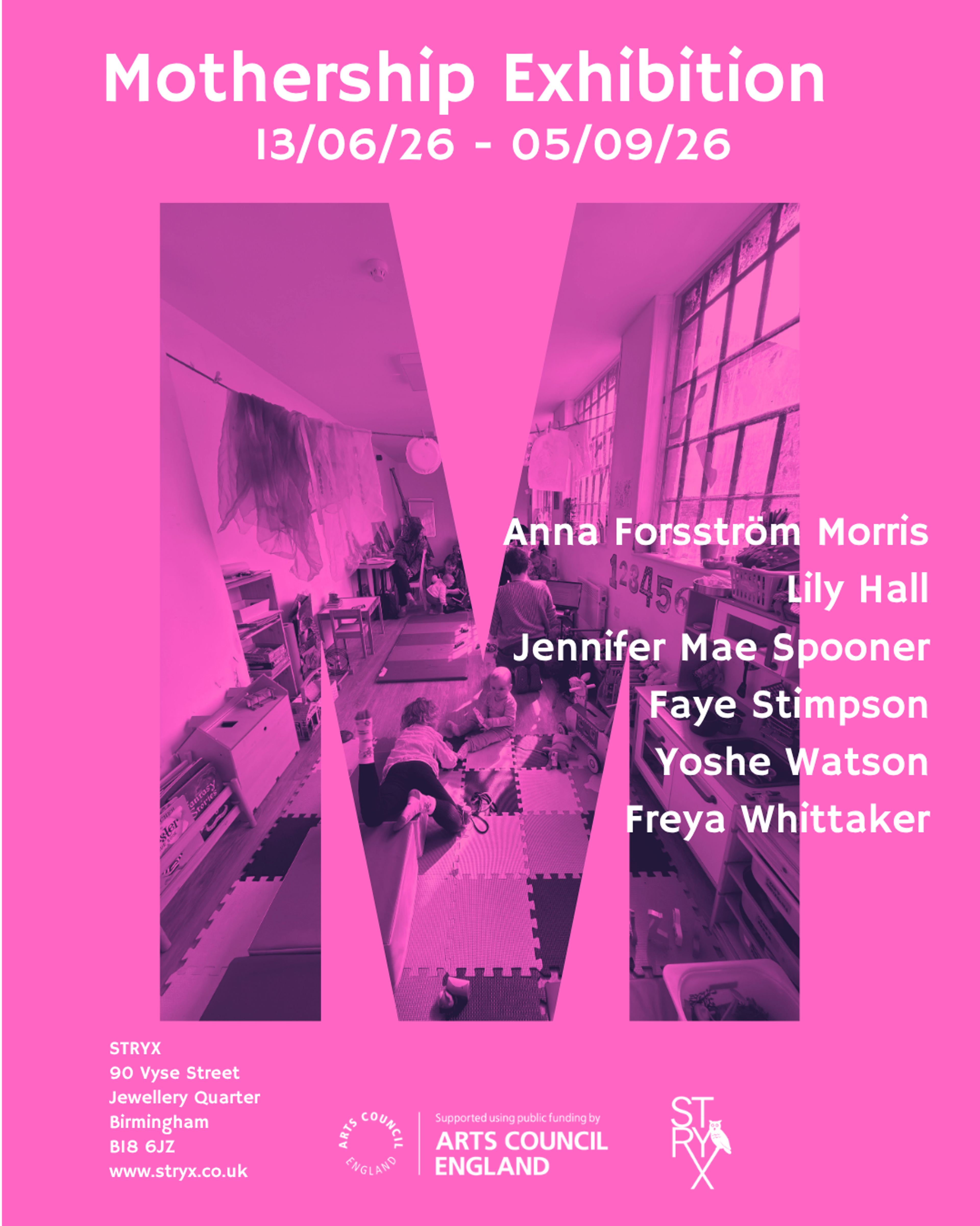 Pink exhibition poster for Mothership Exhibition with a large "M", nursery photo, exhibition dates, artists' names and Stryx logos.