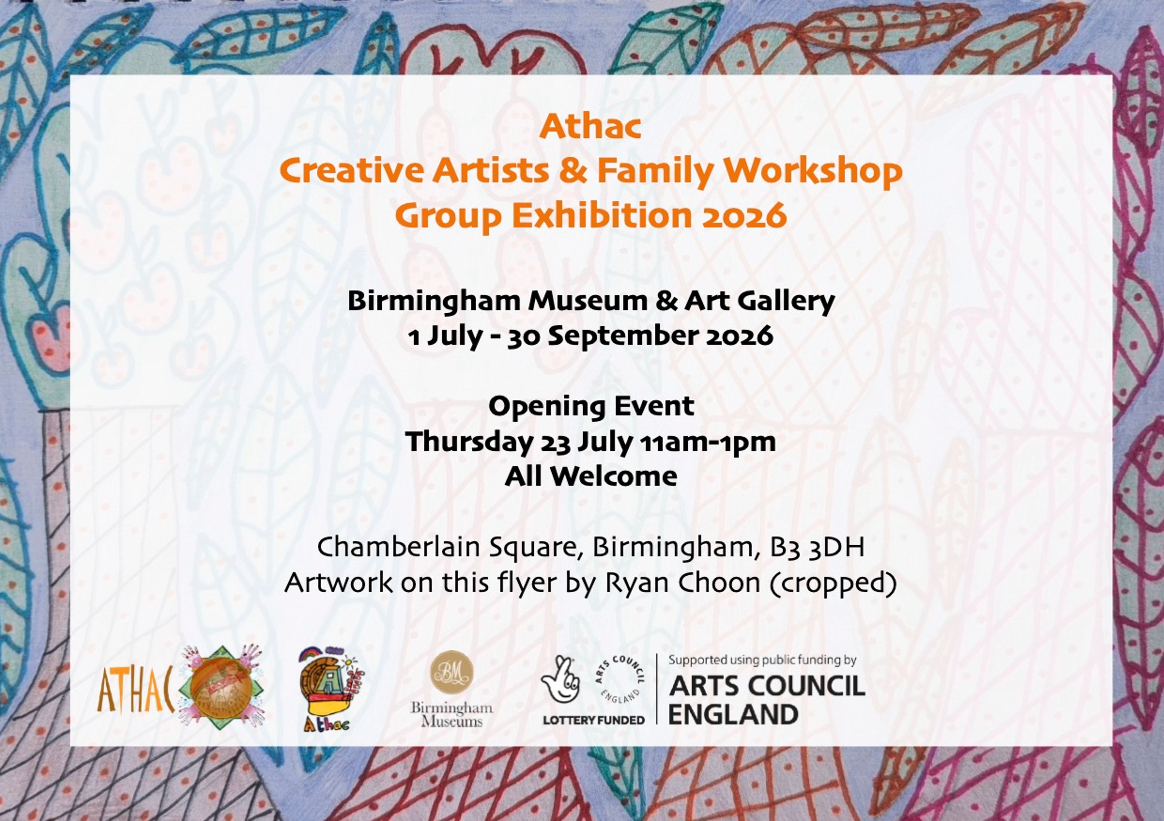 A flyer containing the information for the Athac Creative Artists & Family Workshop Group Exhibition 2026. Colourful, mainly text & artwork background