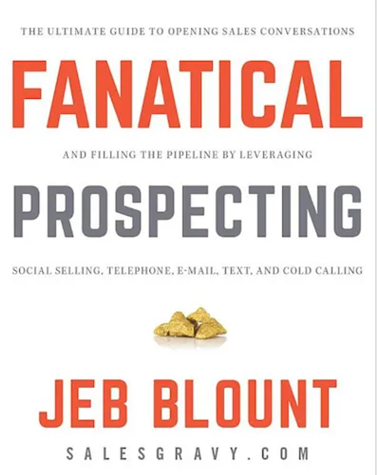 Sales Books About Prospecting (Fanatical Prospecting by Jeb Blount)