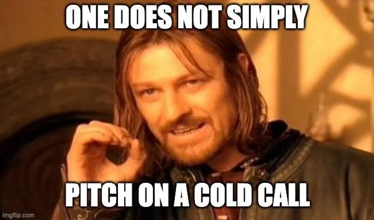 Cold Calling Memes - One Does Not Simply