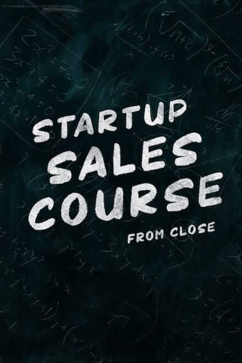 The Startup Sales Success Course