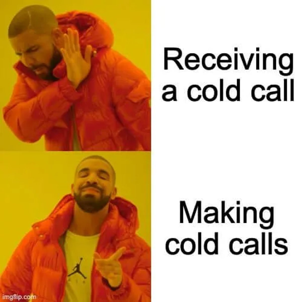 Cold Calling Memes - Cold Call Recepients