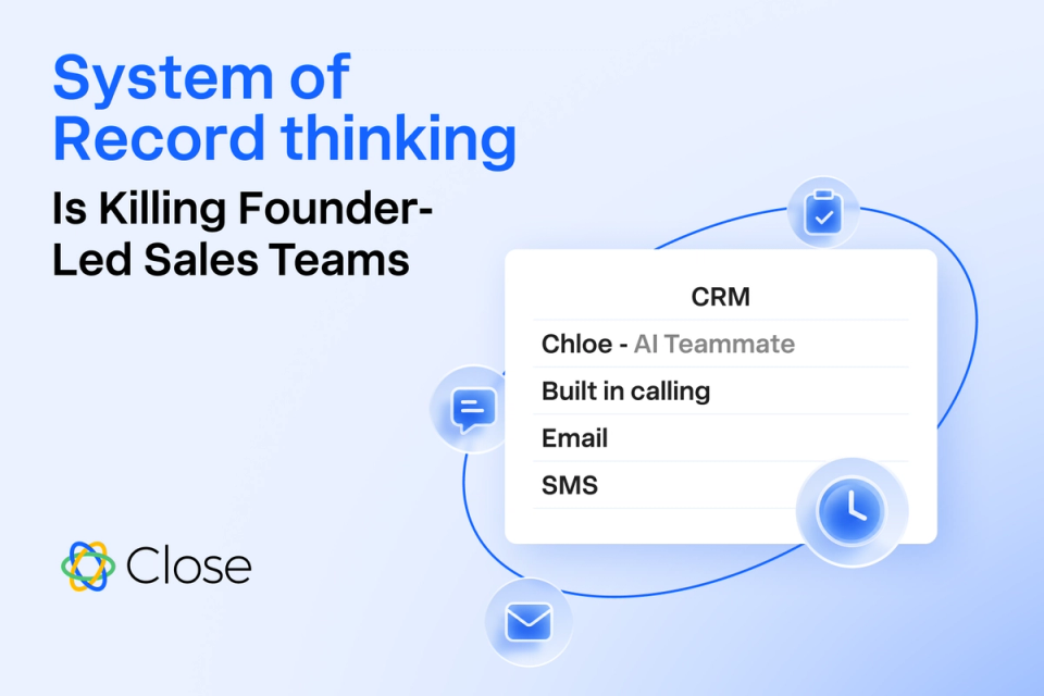 Why CRM 'System of Record' Thinking Is Killing Founder-Led Sales Teams