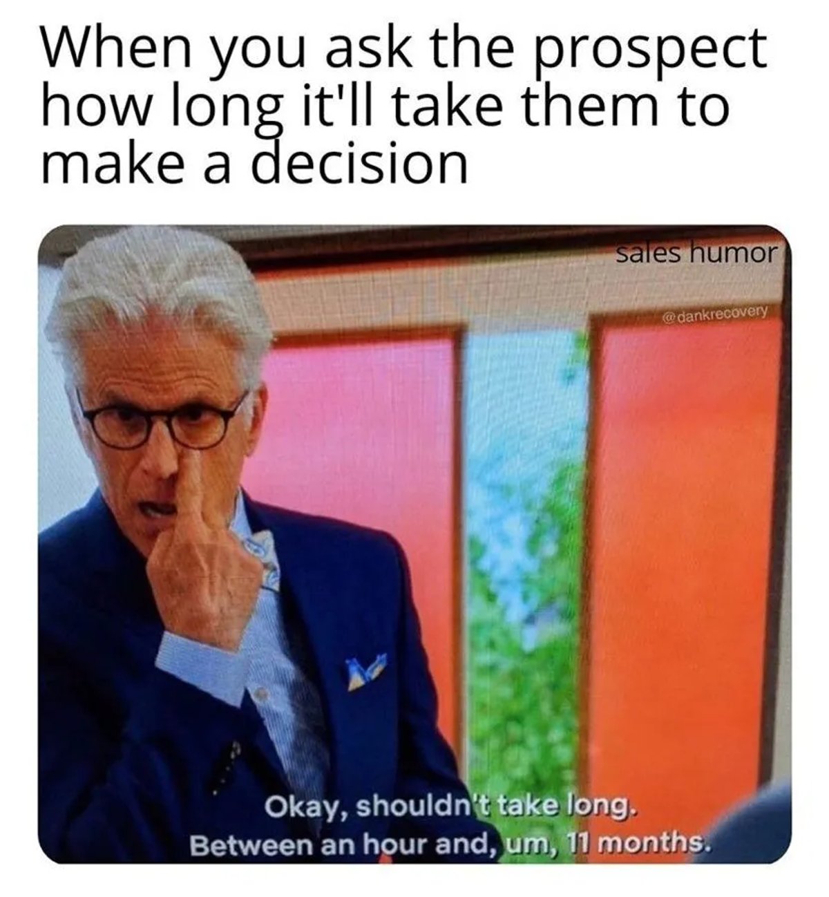 sales meme time to make a decision