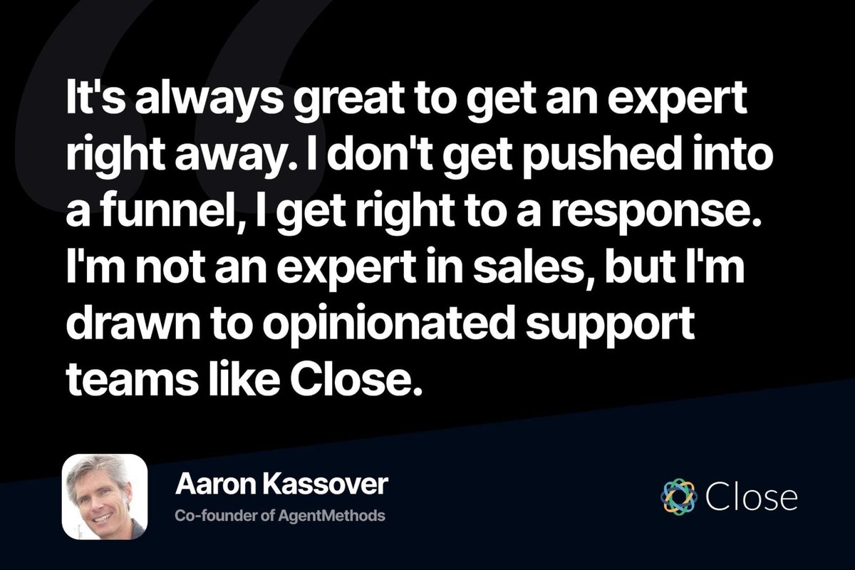 Close CRM includes a support team who are also sales experts