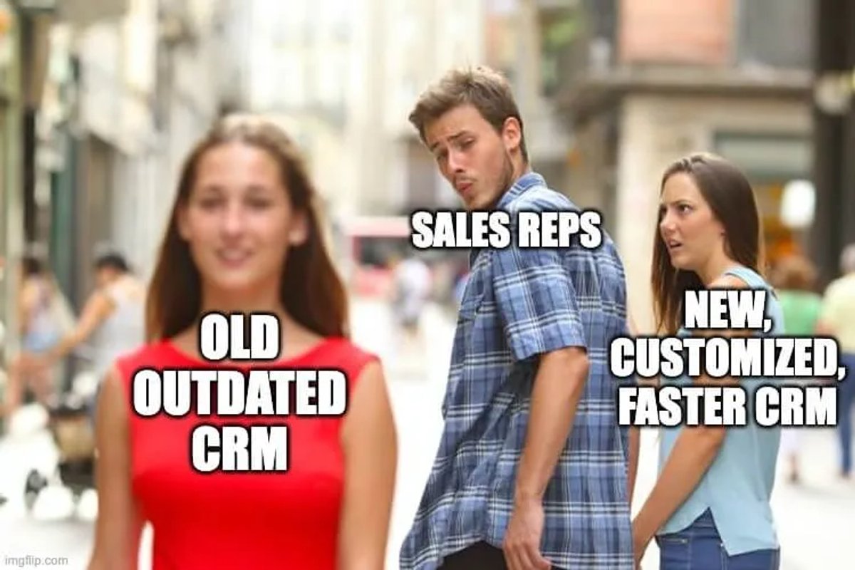 CRM memes - Old CRM vs. New CRM