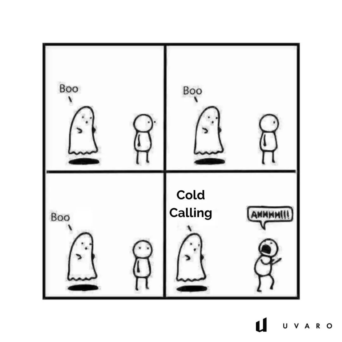 Cold Calling Memes - Something Really Scary