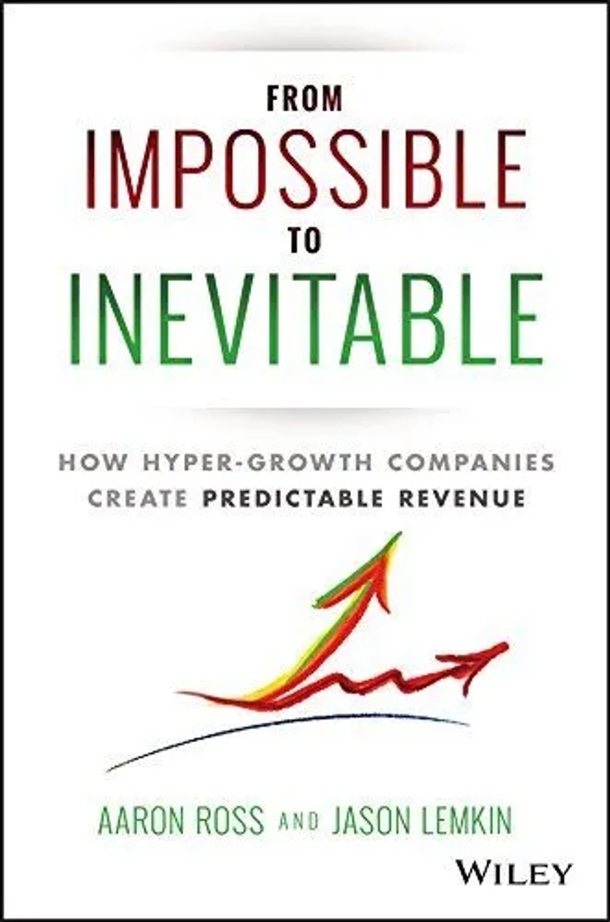 Best-Selling Sales Books for Sales Managers - From Impossible to Inevitable