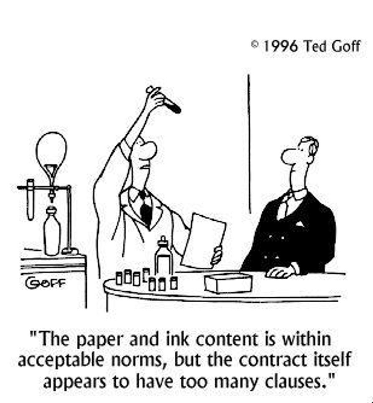 Ted Goff cartoon about a contract whose paper and ink seem acceptable but whose clauses overwhelm the deal.