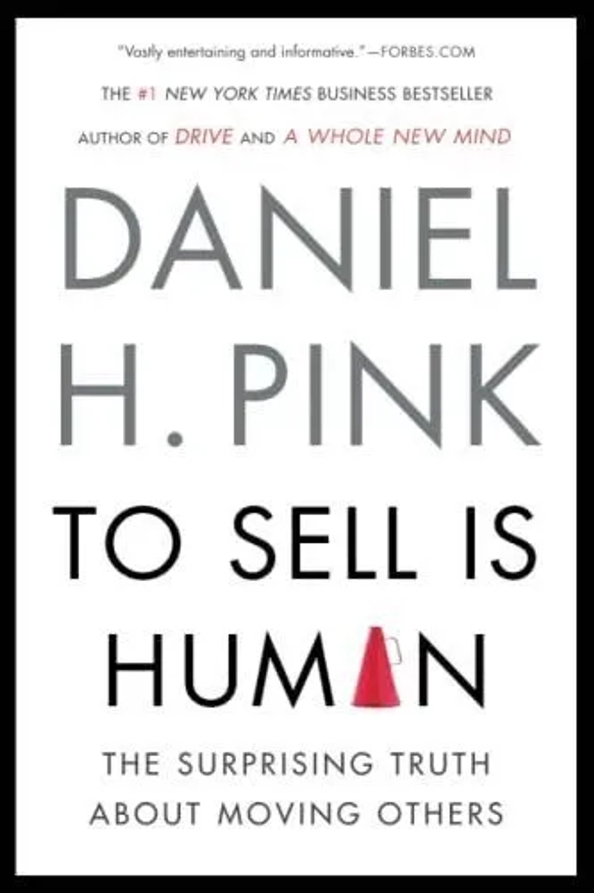 Best Sales Book for Breaking Stereotypes (Daniel Pink To Sell is Human)The Best Sales Books of All Time - To Sell Is Human