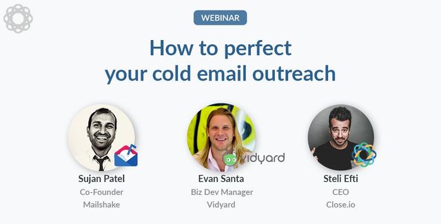 How to Perfect Your Cold Email Outreach with Sujan Patel of Mailshake and Evan Santa of Vidyard