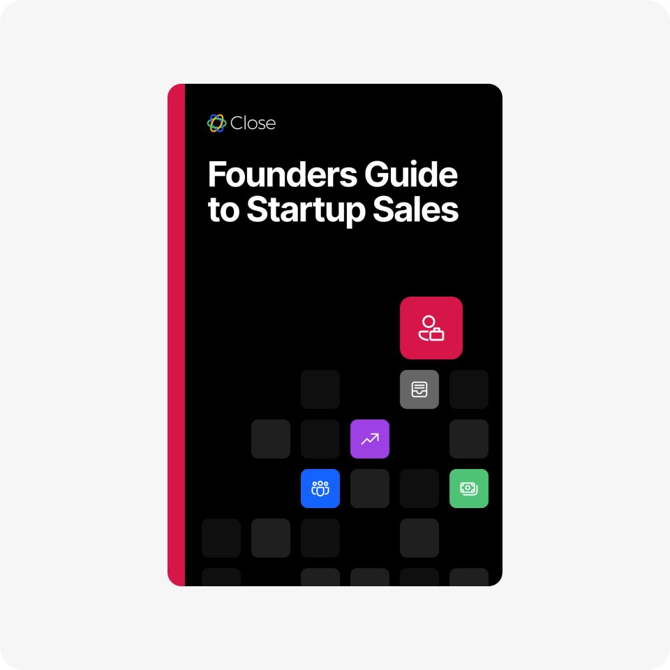 Founder's Guide to Startup Sales: How to Build, Operate & Scale a Founder-Led Sales Process